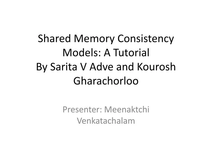 shared memory consistency models a tutorial by sarita v adve and kourosh gharachorloo