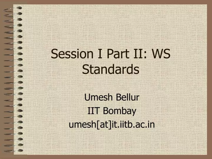 session i part ii ws standards