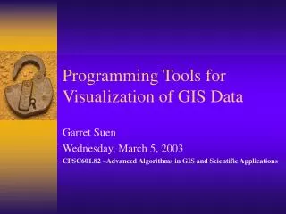Programming Tools for Visualization of GIS Data