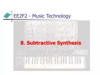 EE2F2 - Music Technology