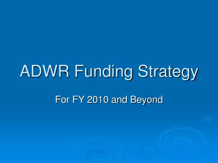 adwr funding strategy