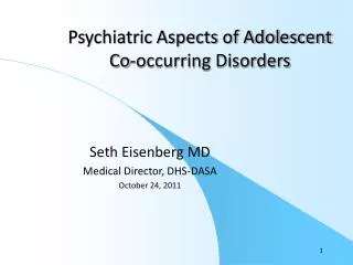 Psychiatric Aspects of Adolescent Co-occurring Disorders