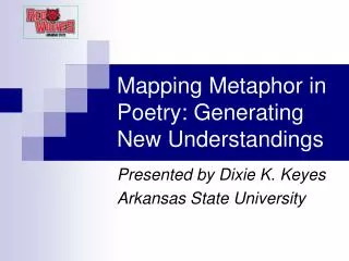 Mapping Metaphor in Poetry: Generating New Understandings