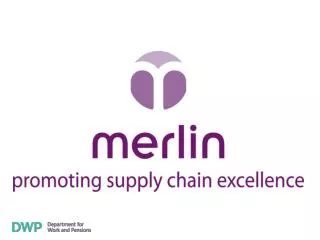 The Merlin Standard: Improving Work Programme Supply Chains