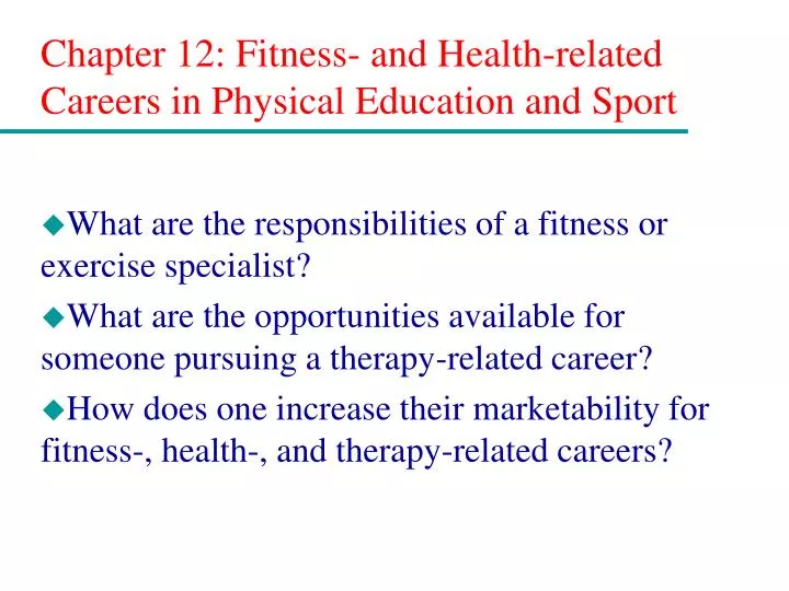 chapter 12 fitness and health related careers in physical education and sport