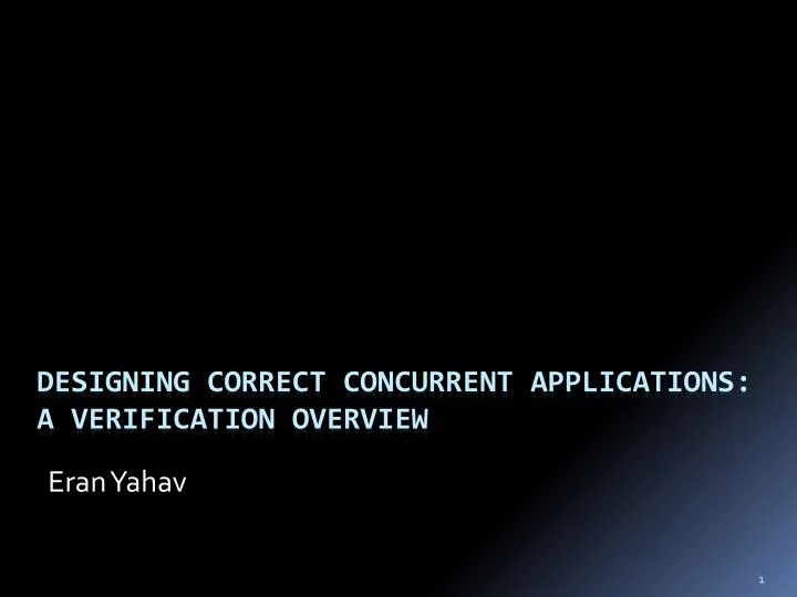designing correct concurrent applications a verification overview