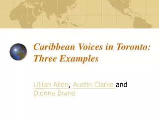 Caribbean Voices in Toronto: Three Examples