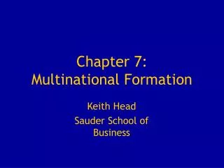 Chapter 7: Multinational Formation