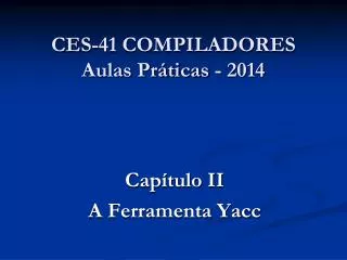 ces 41 compiladores aulas pr ticas 2014