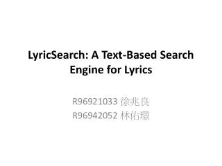 LyricSearch: A Text-Based Search Engine for Lyrics