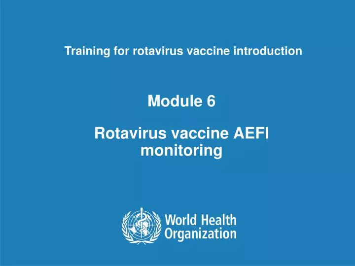 module 6 rotavirus vaccine aefi monitoring