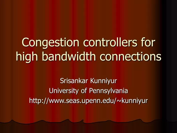congestion controllers for high bandwidth connections