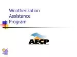 Weatherization Assistance Program - slide 1