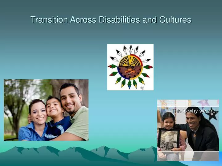 transition across disabilities and cultures