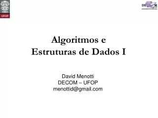algoritmos e estruturas de dados i