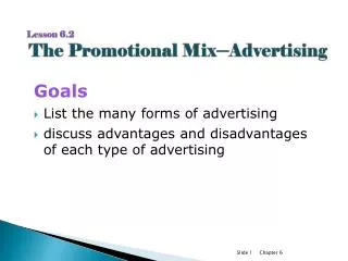 Lesson 6.2 The Promotional Mix ? Advertising
