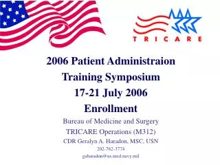 2006 Patient Administraion Training Symposium 17-21 July 2006 Enrollment