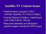 Insights from the Satellite TV Content Issues Breakout Session - SLC 9/30/99 - slide 1