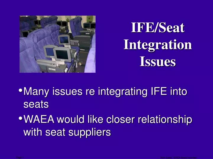ife seat integration issues