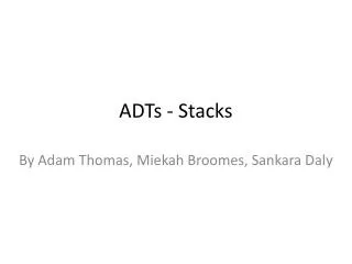 ADTs - Stacks