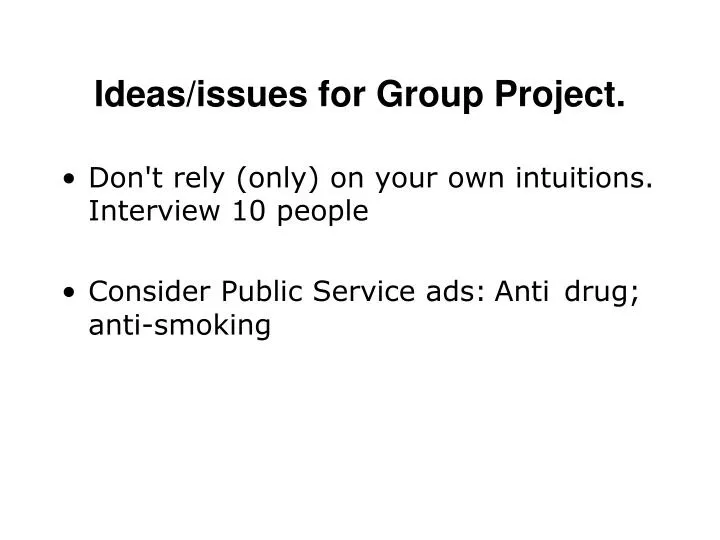 ideas issues for group project