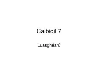 caibidil 7