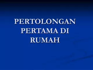 pertolongan pertama di rumah