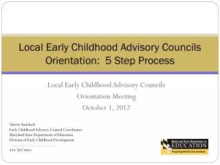 Local Early Childhood Advisory Councils Orientation Meeting October 1, 2012