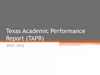 Texas Academic Performance Report (TAPR)