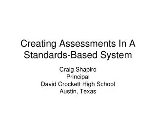 Creating Assessments In A Standards-Based System
