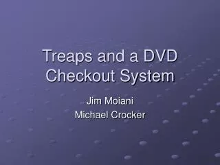 Treaps and a DVD Checkout System