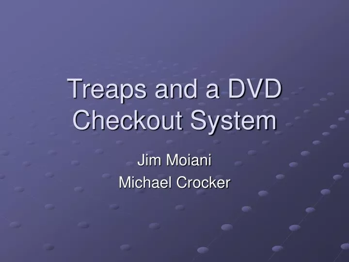treaps and a dvd checkout system