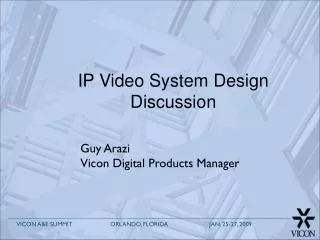 IP Video System Design Discussion