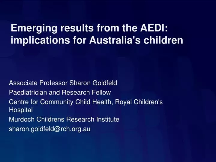 emerging results from the aedi implications for australia s children