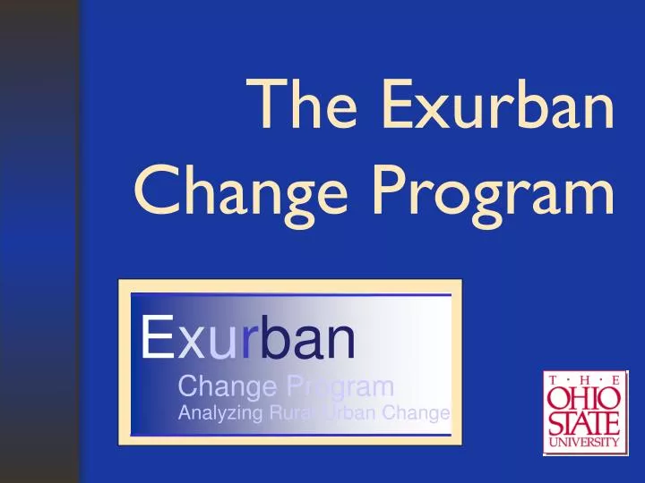 the exurban change program
