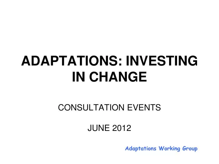 adaptations investing in change