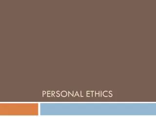 Personal Ethics