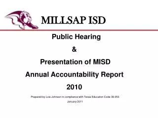 Public Hearing &amp; Presentation of MISD Annual Accountability Report 2010