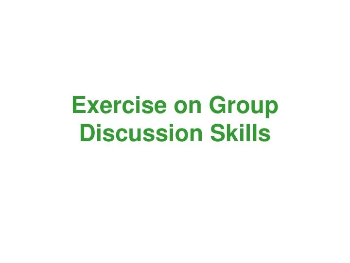 exercise on group discussion skills