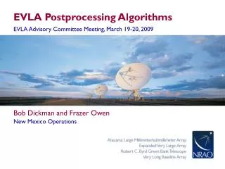 EVLA Postprocessing Algorithms