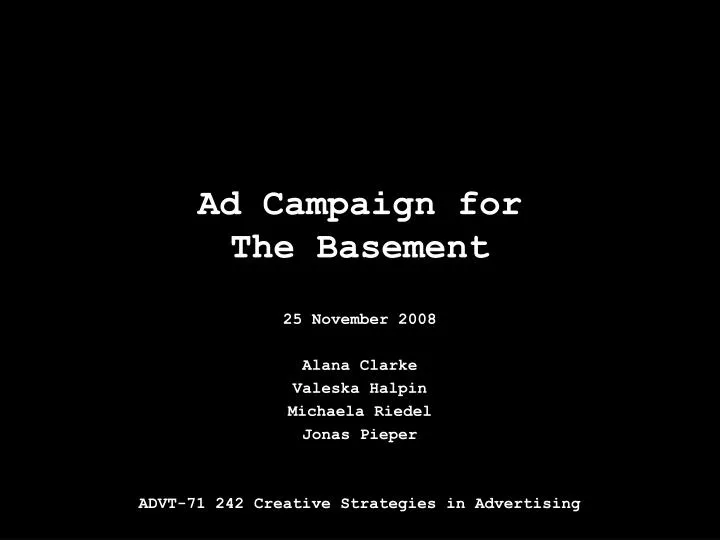 ad campaign for the basement