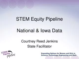 STEM Equity Pipeline National &amp; Iowa Data