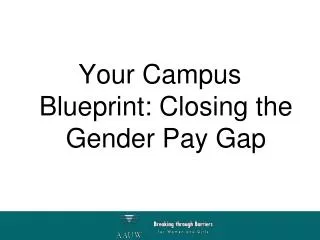 Your Campus Blueprint: Closing the Gender Pay Gap
