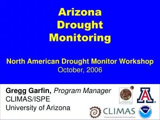 Arizona Drought Monitoring North American Drought Monitor Workshop October, 2006