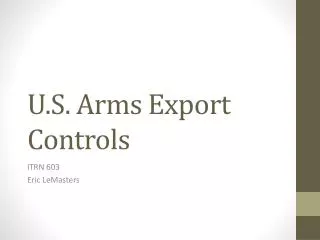 U.S. Arms Export Controls