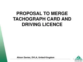 PROPOSAL TO MERGE TACHOGRAPH CARD AND DRIVING LICENCE