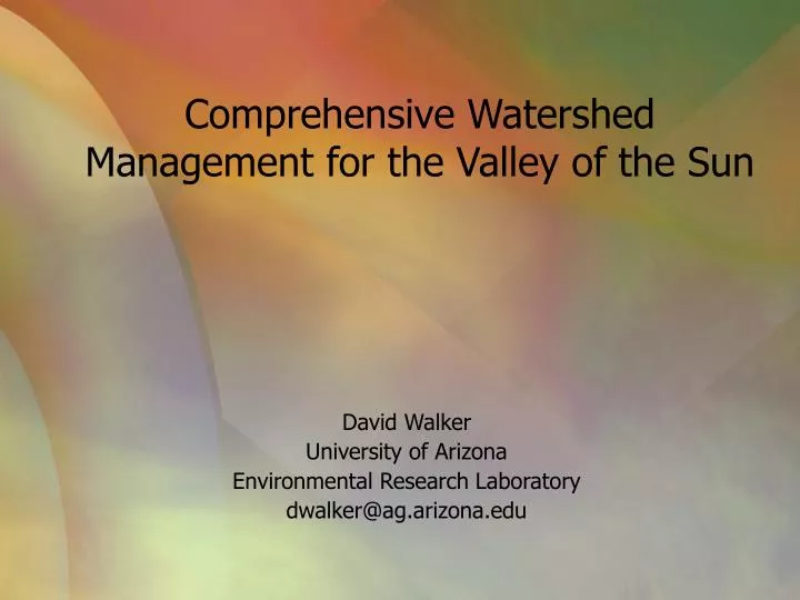 comprehensive watershed management for the valley of the sun