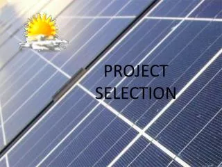 PROJECT SELECTION