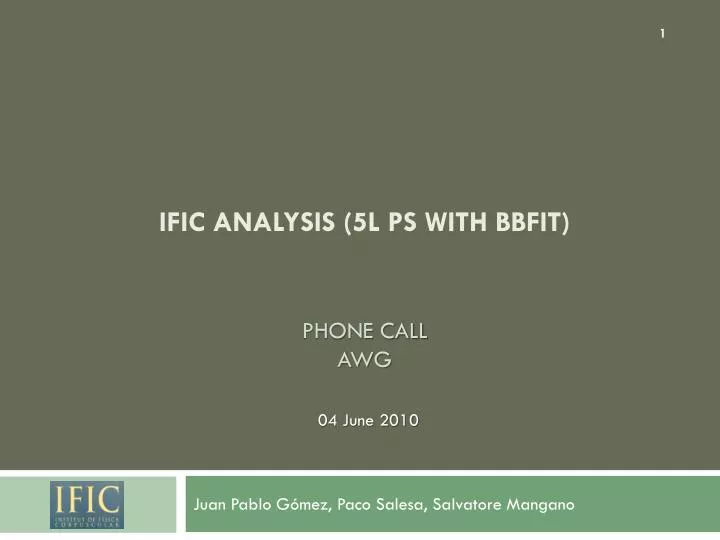 ific analysis 5l ps with bbfit phone call awg