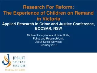 Research For Reform: The Experience of Children on Remand in Victoria